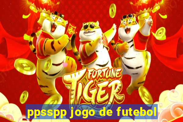 ppsspp jogo de futebol